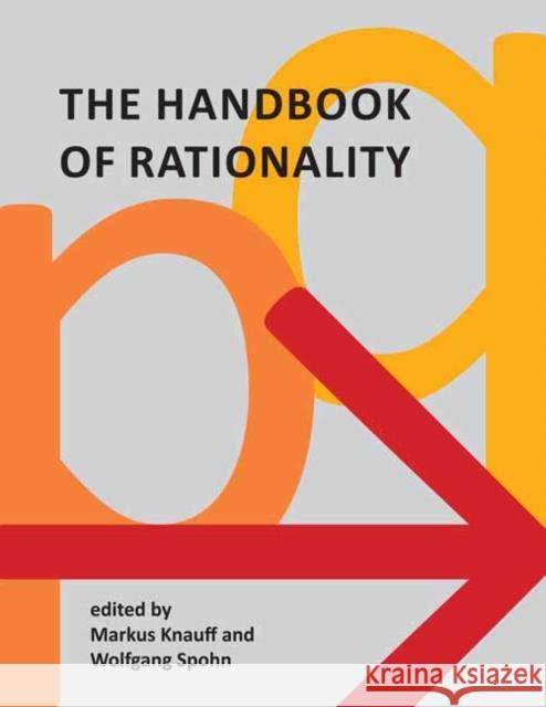 Handbook of Rationality Spohn, Wolfgang 9780262045070 MIT Press