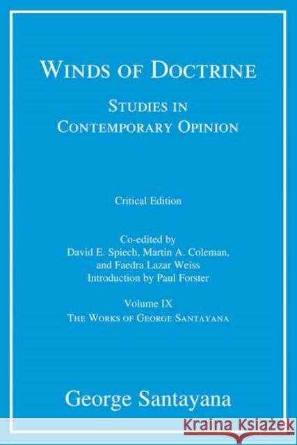 Winds of Doctrine, critical edition, Volume 9: Studies in Contemporary Opinion David E. Spiech 9780262048675
