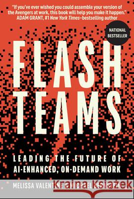 Flash Teams: Leading the Future of AI-Enhanced, On-Demand Work Michael Bernstein 9780262049849