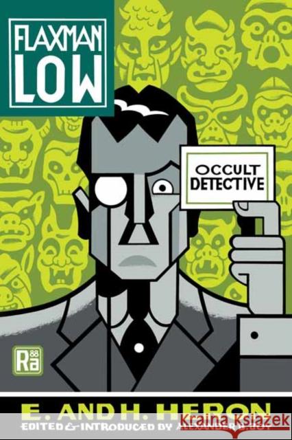 Flaxman Low: Occult Detective Alexander B. Joy 9780262051651 MIT Press