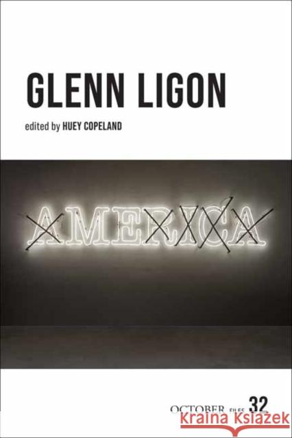 Glenn Ligon Huey Copeland 9780262052627 MIT Press
