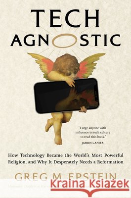 Tech Agnostic Greg Epstein 9780262057257