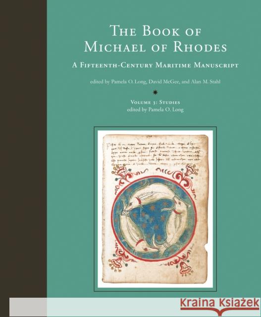 The Book of Michael of Rhodes: A Fifteenth-Century Maritime Manuscript  9780262123082 MIT Press Ltd