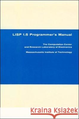 LISP 1.5 Programmer's Manual McCarthy, John|||etc. 9780262130110