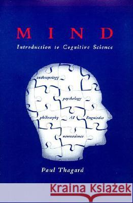 Mind: Introduction to Cognitive Science Paul Thagard 9780262201063 MIT Press Ltd