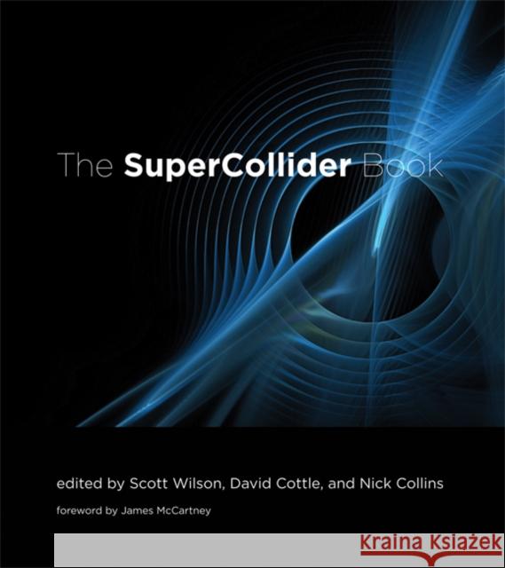 The SuperCollider Book Scott Wilson 9780262232692