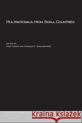 Multinationals from Small Countries Tamir Agmon, Charles P. Kindleberger 9780262511438 MIT Press Ltd