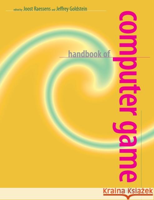 Handbook of Computer Game Studies Joost Raessens 9780262516587