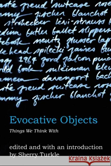 Evocative Objects: Things We Think with Turkle, Sherry 9780262516778 0