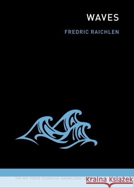 Waves  Raichlen 9780262518239 MIT Press Ltd