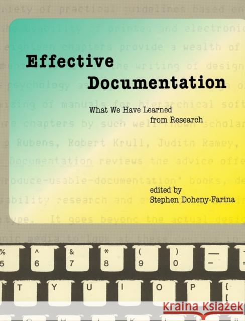 Effective Documentation: What We Have Learned from Research Doheny-Farina, Stephen 9780262518994