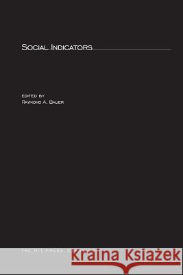 Social Indicators Raymond A. Bauer 9780262520072