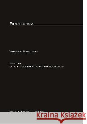 Pirotechnia Vannoccio Biringuccio 9780262520171 Mit Press