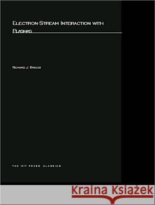 Electron-Stream Interaction with Plasmas Richard J. Briggs 9780262523509