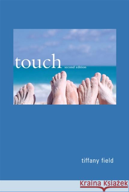 Touch, Second Edition Field, Tiffany 9780262526593 John Wiley & Sons