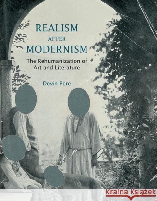 The Realism After Modernism: A New Approach to Evaluation and Comparison Fore, Devin 9780262527620