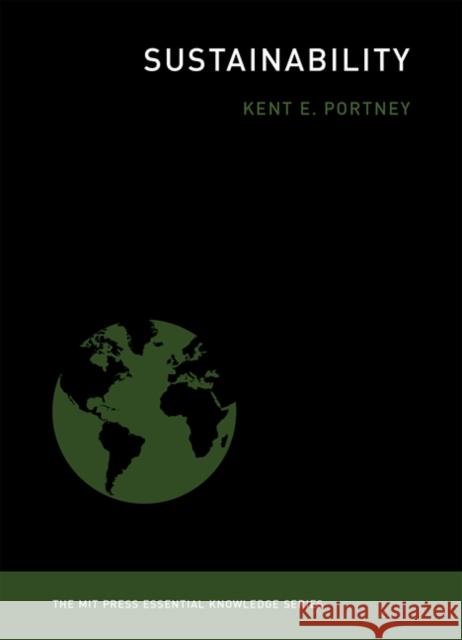 Sustainability Portney, Kent E. 9780262528504 John Wiley & Sons