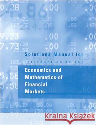 Solutions Manual for Introduction to the Economics and Mathematics of Financial Markets Jaksa Cvitanic, Fernando Zapatero 9780262532594 MIT Press Ltd