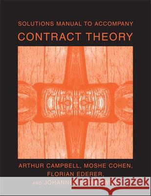 Solutions Manual to Accompany Contract Theory Arthur Campbell 9780262532990 0