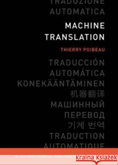 Machine Translation Poibeau, Thierry 9780262534215 MIT Press Ltd