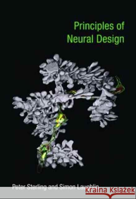 Principles of Neural Design Sterling, Peter; Laughlin, Simon 9780262534680