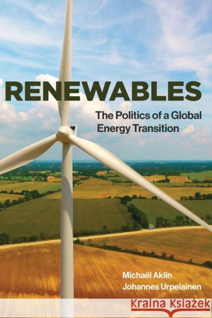 Renewables Aklin, Michael 9780262534949 Mit Press