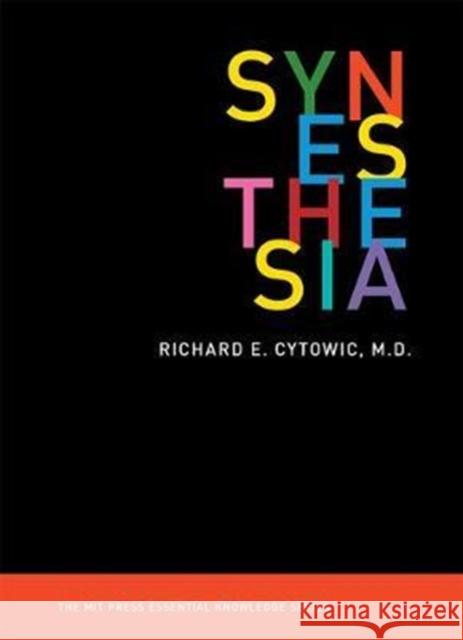 Synesthesia Richard E. Cytowic 9780262535090 Mit Press