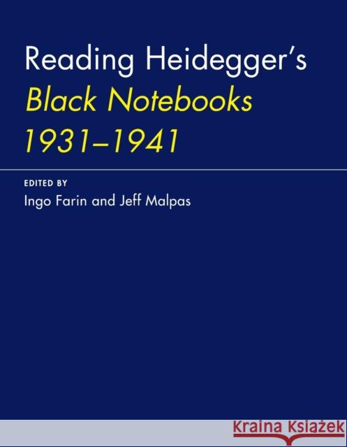 Reading Heidegger's Black Notebooks 1931-1941 Ingo Farin Jeff Malpas 9780262535151 Mit Press