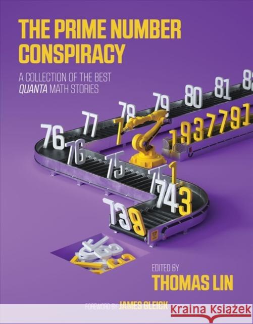 The Prime Number Conspiracy: A Collection of the Best Quanta Math Stories  9780262536356 MIT Press Ltd