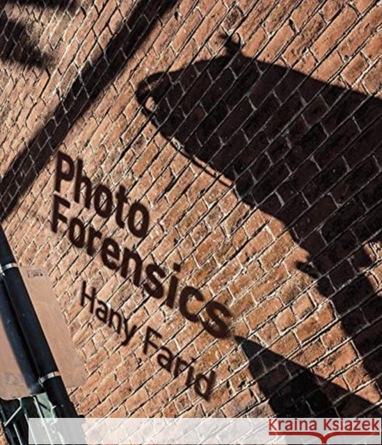 Photo Forensics Hany Farid 9780262537001