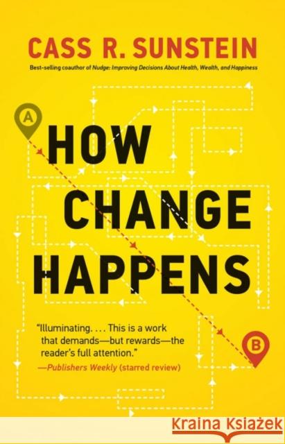 How Change Happens Cass R. Sunstein 9780262538985