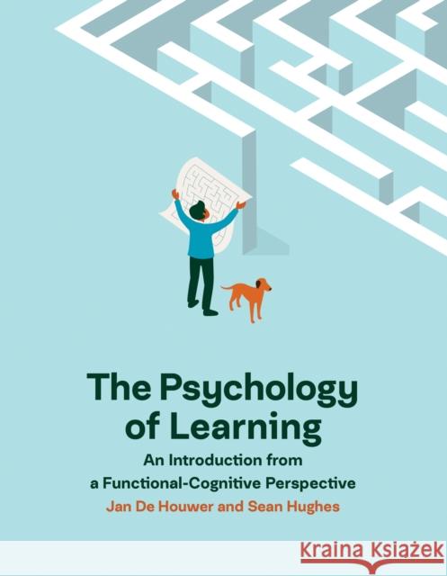 The Psychology of Learning Jan de Houwer 9780262539234