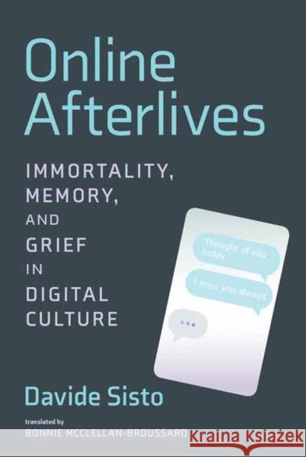 Online Afterlives Davide Sisto 9780262539395 MIT Press Ltd