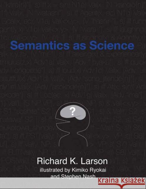 Semantics as Science Kimiko Ryokai 9780262539951 