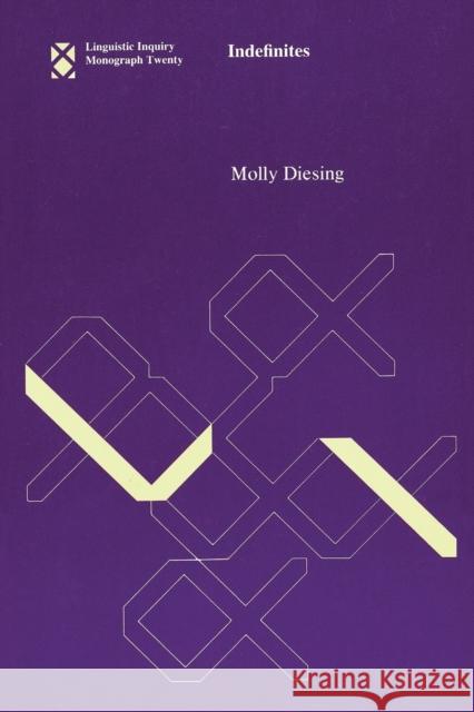 Indefinites: Volume 20 Molly Diesing 9780262540667 MIT Press Ltd