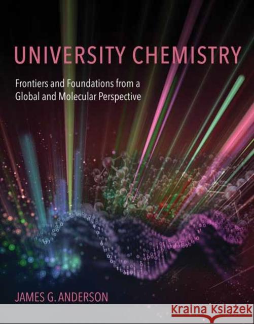 University Chemistry James G. Anderson 9780262542654 MIT Press Ltd