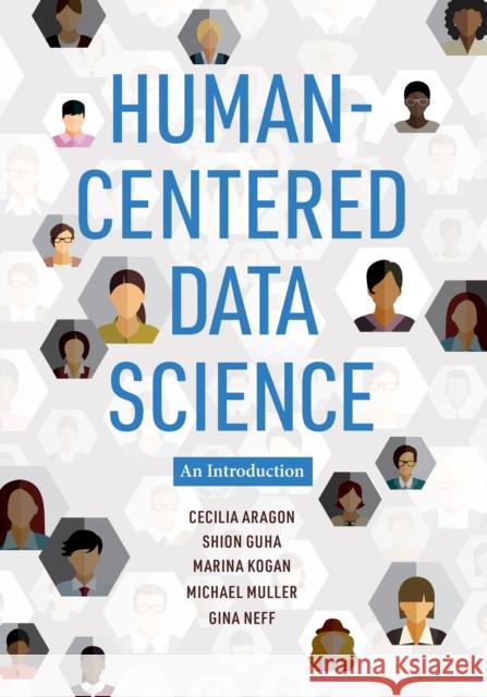 Human-Centered Data Science Shion Guha 9780262543217 MIT Press