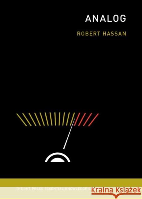 Analog Robert Hassan 9780262544498 MIT Press Ltd