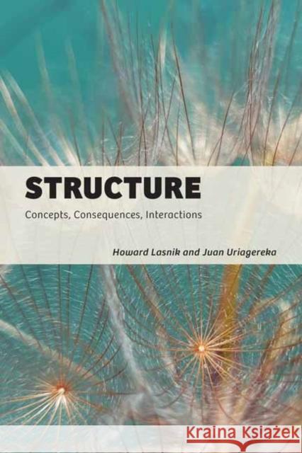 Structure Juan Uriagereka 9780262544542 MIT Press