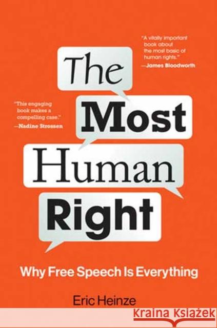 The Most Human Right: Why Free Speech Is Everything Eric Heinze 9780262547246 MIT Press Ltd