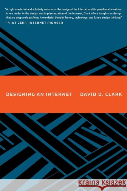 Designing an Internet David D. Clark 9780262547703 MIT Press