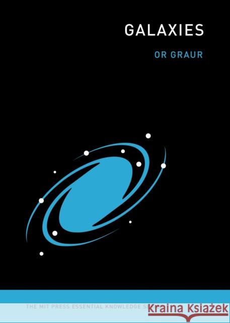 Galaxies Or Graur 9780262548755 MIT Press Ltd