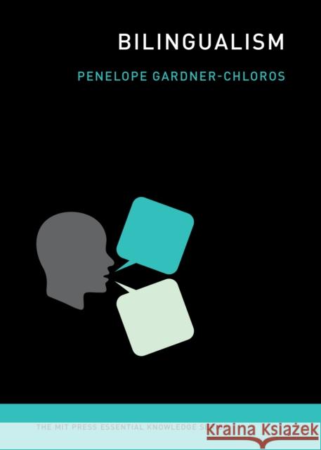 Bilingualism Penelope Gardner-Chloros 9780262549431 MIT Press