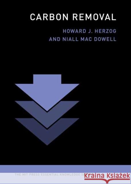 Carbon Removal Niall Mac Dowell 9780262551366 MIT Press