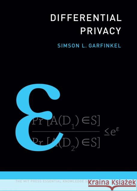 Differential Privacy Simson L. Garfinkel 9780262551656