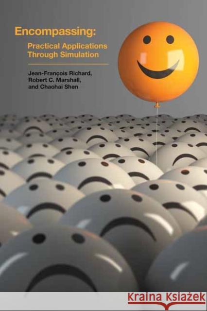 Encompassing: Practical Applications through Simulation Robert C. Marshall 9780262553094 MIT Press
