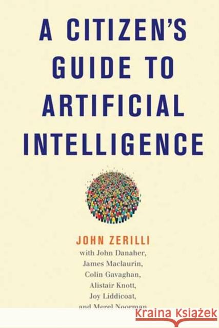 A Citizen's Guide to Artificial Intelligence John Danaher 9780262553926 MIT Press