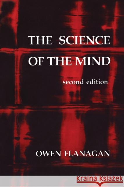 The Science of the Mind Owen Flanagan (Duke University) 9780262560566 MIT Press Ltd