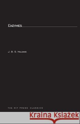 Enzymes J. B. S. Haldane 9780262580038 MIT PRESS LTD