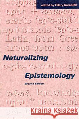 Naturalizing Epistemology Hilary Kornblith 9780262610902